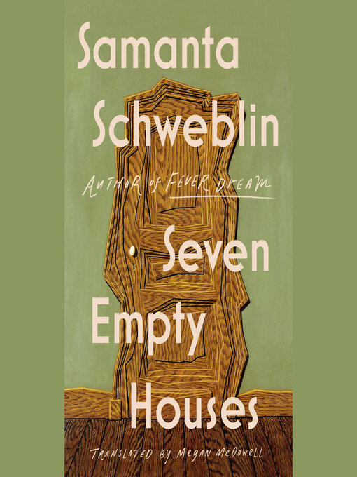 Title details for Seven Empty Houses (National Book Award Winner) by Samanta Schweblin - Wait list